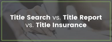 Title Search vs. Title Report vs. Title Insurance | Title Partners of South Florida